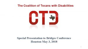 The Coalition of Texans with Disabilities Special Presentation