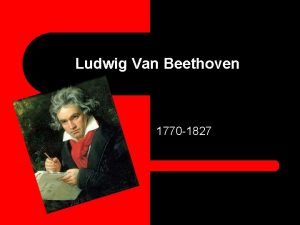 Ludwig Van Beethoven 1770 1827 BirthChildhood l Born