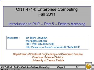 CNT 4714 Enterprise Computing Fall 2011 Introduction to