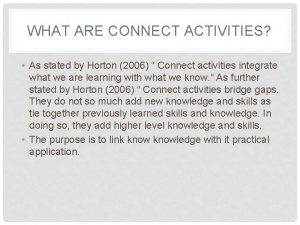 WHAT ARE CONNECT ACTIVITIES As stated by Horton