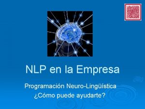 NLP en la Empresa Programacin NeuroLingstica Cmo puede