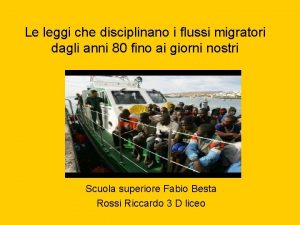 Le leggi che disciplinano i flussi migratori dagli