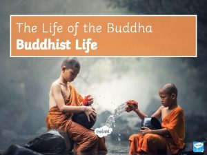 The Life of the Buddha Buddhist Life Buddhism