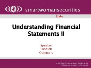 smartwomansecurities Date Understanding Financial Statements II Speaker Position