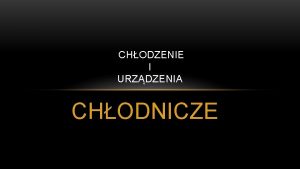 CHODZENIE I URZDZENIA CHODNICZE PODSTAWOWE WIADOMOCI DOTYCZCE CHODZENIA