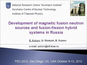 National Research Centre Kurchatov Institute Kurchatov Centre of