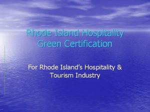 Rhode Island Hospitality Green Certification For Rhode Islands