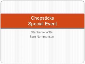 Chopsticks Special Event Stephanie Witte Sam Nommensen Open