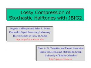 Lossy Compression of Stochastic Halftones with JBIG 2