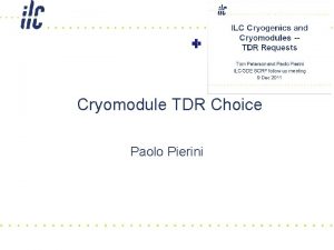 Cryomodule TDR Choice Paolo Pierini Marc Homework Assignement