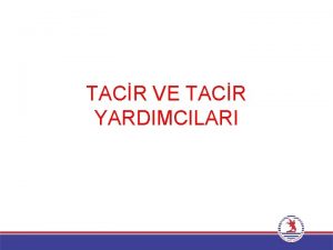 TACR VE TACR YARDIMCILARI 1 GEREK K TACR