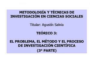 METODOLOGA Y TCNICAS DE INVESTIGACIN EN CIENCIAS SOCIALES