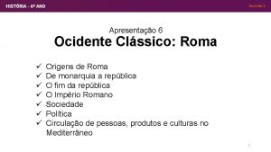 Apresentao 6 Ocidente Clssico Roma Origens de Roma
