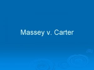 Massey v Carter The Case Debra Massey and