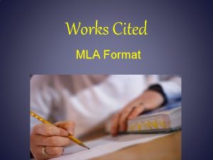 Works Cited MLA Format MLA Definition Modern Language