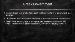 Greek Government v Ancient Greek polis or citystates