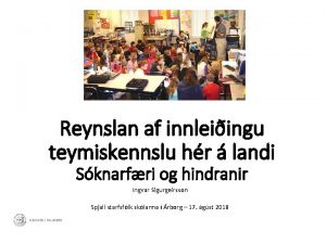 Reynslan af innleiingu teymiskennslu hr landi Sknarfri og