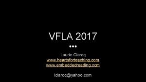 VFLA 2017 Laurie Clarcq www heartsforteaching com www