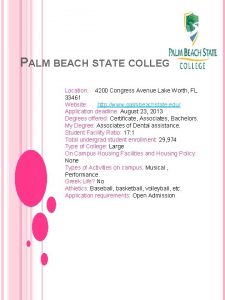 PALM BEACH STATE COLLEGE Location 4200 Congress Avenue