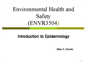 Environmental Health and Safety ENVR 3504 Introduction to
