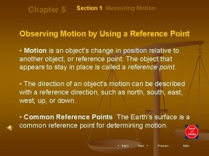 Chapter 5 Section 1 Measuring Motion Observing Motion