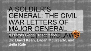 A History Class Presentation By David Kean Logan