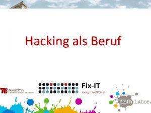 Hacking als Beruf Was ist Hacking Eindringen in