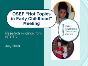 OSEP Hot Topics in Early Childhood Meeting Research