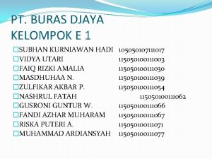 PT BURAS DJAYA KELOMPOK E 1 SUBHAN KURNIAWAN