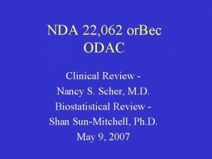 NDA 22 062 or Bec ODAC Clinical Review