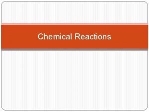 Chemical Reactions Reminder Ions monatomic and polyatomic join
