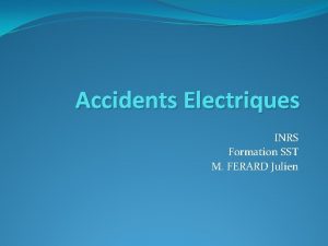 Accidents Electriques INRS Formation SST M FERARD Julien