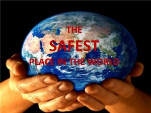 THE SAFEST PLACE IN THE WORLD The Sheep