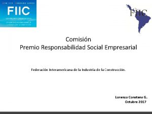 Comisin Premio Responsabilidad Social Empresarial Federacin Interamericana de