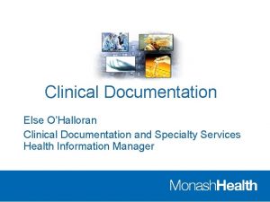 Clinical Documentation Else OHalloran Clinical Documentation and Specialty