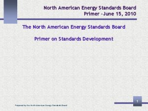 North American Energy Standards Board Primer June 15
