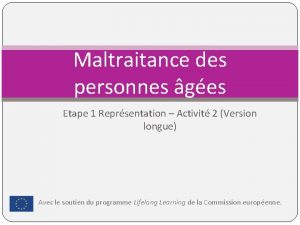 Maltraitance des personnes ges Etape 1 Reprsentation Activit