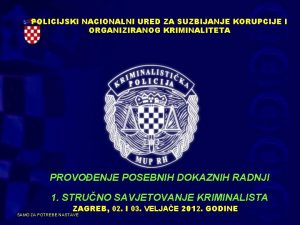 POLICIJSKI NACIONALNI URED ZA SUZBIJANJE KORUPCIJE I ORGANIZIRANOG