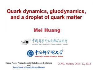 Quark dynamics gluodynamics and a droplet of quark