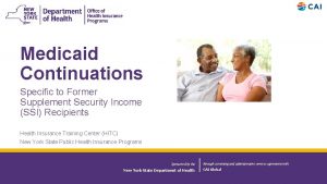 Medicaid Continuations Specific to Former Supplement Security Income