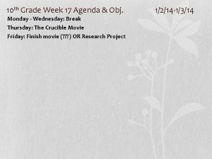 10 th Grade Week 17 Agenda Obj Monday