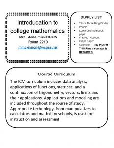 SUPPLY LIST Introducation to college mathematics Mrs Mona