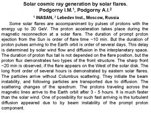 Solar cosmic ray generation by solar flares Podgorny