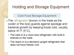 Holding and Storage Equipment Cold Food Storage Equipment