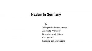 Nazism in Germany By Dr Nagendra Prasad Verma