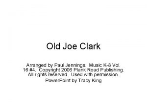 Old Joe Clark Arranged by Paul Jennings Music