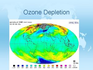 Ozone Depletion Protest against ozone depletion l http