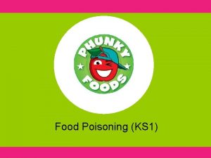 Food Poisoning KS 1 What is food poisoning