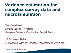 Variance estimation for complex survey data and microsimulation