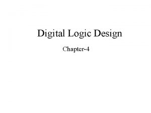 Digital Logic Design Chapter4 Combinational Circuits Output is